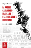 Presse canadienne-française et l'extrême droite européenne (La)